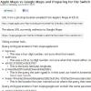 Apple Maps vs Google Maps and Preparing for the Switch