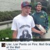 Liar, Liar Pants on Fire: Mall Grabber Busted at the Mall